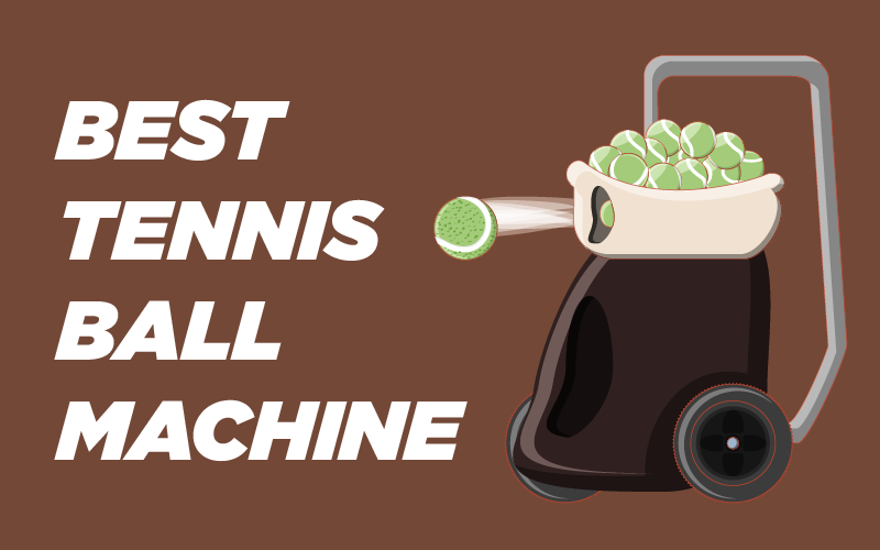 best tennis ball machine reviews